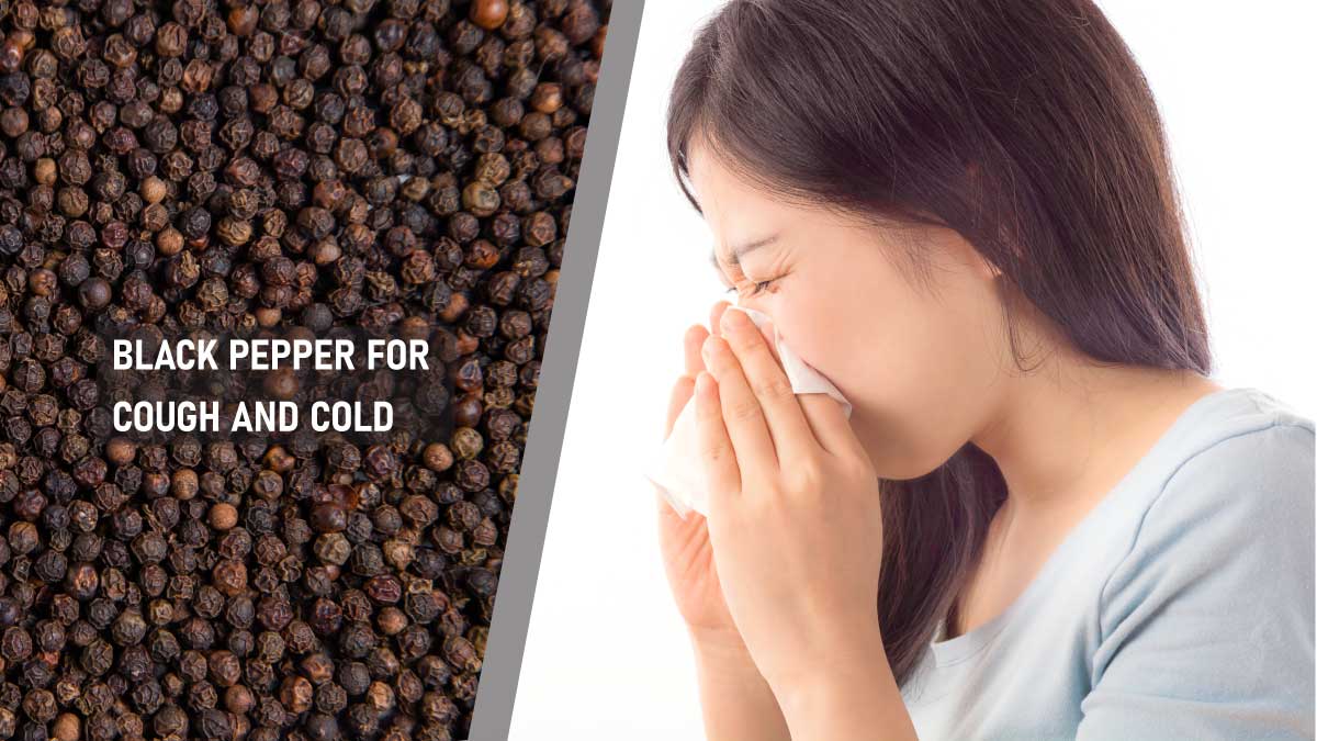 Black Pepper For Cough And Cold: Benefits And Method Of Use
